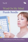 Image for Word On My Mind Puzzle Bundle Vol 2 : Crossword Puzzles And Word Search Edition