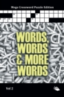 Image for Words, Words &amp; More Words Vol 2