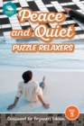 Image for Peace and Quiet Puzzle Relaxers Vol 5
