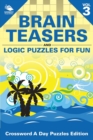 Image for Brain Teasers and Logic Puzzles for Fun Vol 3