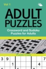 Image for Adult Puzzles : Crossword and Sudoku Puzzles for Adults Vol 1