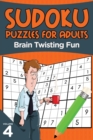 Image for Sudoku Puzzles for Adults : Brain Twisting Fun Volume 4