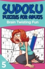 Image for Sudoku Puzzles for Adults : Brain Twisting Fun Volume 5