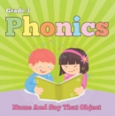Image for Grade 3 Phonics: Name And Say That Object: Sight Word Books - Reading Aloud for 3rd Grade