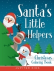 Image for Santa&#39;s Little Helpers : Christmas Coloring Book