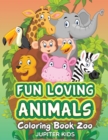 Image for Fun Loving Animals : Coloring Book Zoo