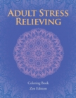 Image for Adult Stress Relieving : Coloring Book Zen Edition