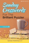 Image for Sunday Crosswords For The Brilliant Puzzler Volume 3