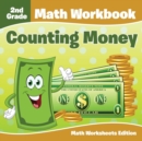 Image for 2nd Grade Math Workbook : Counting Money | Math Worksheets Edition