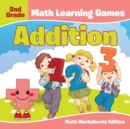 Image for 2nd Grade Math Learning Games : Addition | Math Worksheets Edition