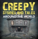 Image for Creepy Stories and Tales Around the World: Horror Books for Kids