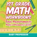 Image for 1st Grade Math Workbooks : Basic Measurements Math Worksheets Edition