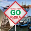 Image for Things That Go - Boats Edition: Boats for Children &amp; Kids