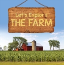 Image for Let&#39;s Explore the Farm: Farm Animals for Kids
