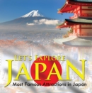 Image for Let&#39;s Explore Japan (Most Famous Attractions in Japan): Japan Travel Guide