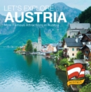 Image for Let&#39;s Explore Austria&#39;s (Most Famous Attractions in Austria&#39;s): Austrian Travel Guide