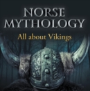 Image for Norse Mythology: All about Vikings: Norse Mythology for Kids