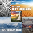 Image for Sixth Grade Daily Geography: Simple Geography Lessons: Wonders Of The World for Kids 6Th Grade Books