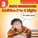 Image for 3rd Grade Math Workbooks : Addition 2 to 4 Digits Math Worksheets Edition