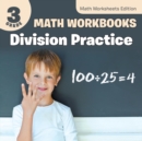 Image for 3rd Grade Math Workbooks : Division Practice | Math Worksheets Edition