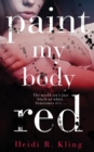 Image for Paint My Body Red