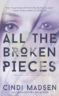 Image for All the Broken Pieces