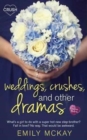 Image for Weddings, Crushes and Other Dramas