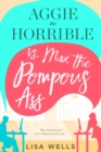 Image for Aggie the Horrible Vs. Max the Pompous Ass
