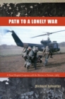 Image for Path to a Lonely War : A Naval Hospital Corpsman with the Marines in Vietnam, 1965