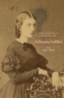 Image for A promise fulfilled  : the Kitty Anderson diary and Civil War Texas, 1861