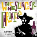 Image for The Wineslinger Chronicles : Texas on the Vine