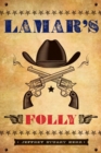 Image for Lamar’s Folly : A Novel