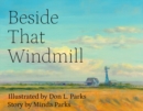 Image for Beside That Windmill