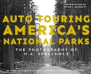 Image for Auto Touring America&#39;s National Parks : The Photography of H.A. Spallholz