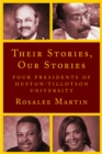 Image for Their Stories, Our Stories : Four Presidents of Huston-Tillotson University