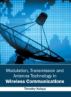 Image for Modulation, Transmission and Antenna Technology in Wireless Communications