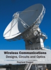 Image for Wireless Communications: Designs, Circuits and Optics