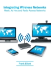 Image for Integrating Wireless Networks: Mesh, Ad Hoc and Radio Access Networks