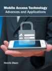 Image for Mobile Access Technology: Advances and Applications