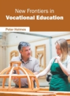 Image for New Frontiers in Vocational Education