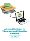 Image for Advanced Strategies for E-Learning and Education Research