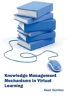 Image for Knowledge Management Mechanisms in Virtual Learning
