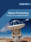 Image for Signal Processing: Theory and Implementation