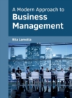 Image for A Modern Approach to Business Management