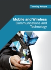 Image for Mobile and Wireless: Communications and Technology