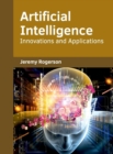 Image for Artificial Intelligence: Innovations and Applications