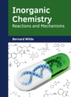 Image for Inorganic Chemistry: Reactions and Mechanisms