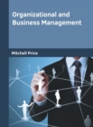 Image for Organizational and Business Management