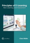Image for Principles of E-Learning: New Learning and Assessment