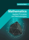Image for Mathematics: Applied Principles and Methodologies